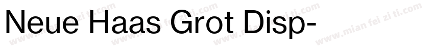 Neue Haas Grot Disp字体转换